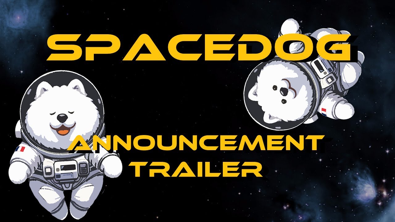 SpaceDog - Announcement Trailer