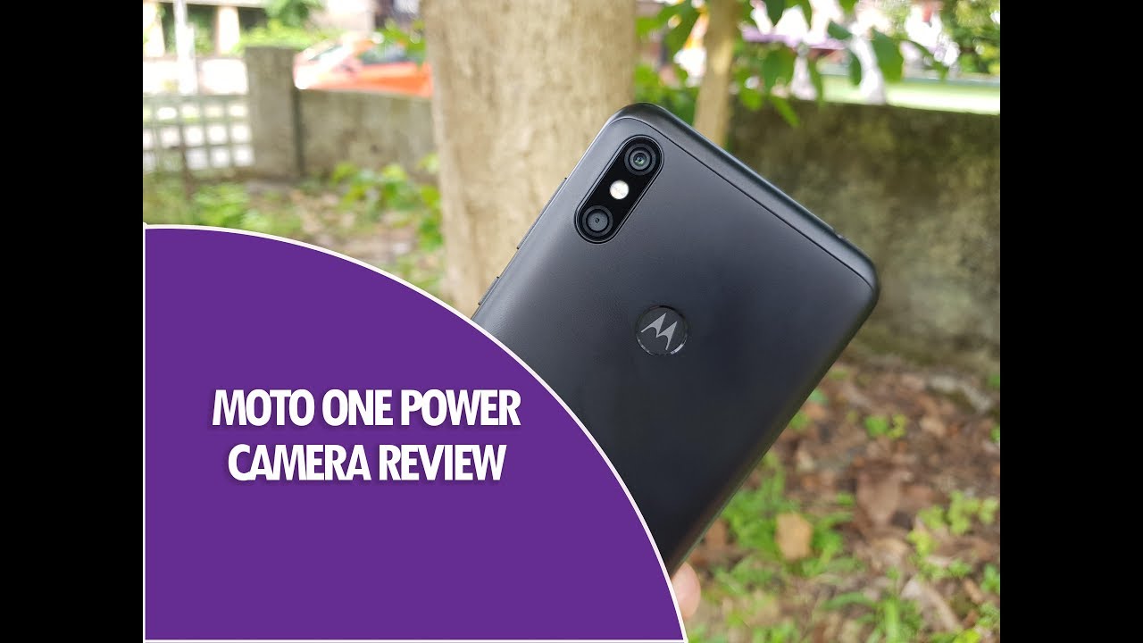 Motorola One Power Camera Review