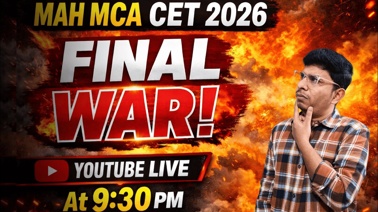 MAH MCA CET 2026 | FINAL WAR 🔥 | Last Strategy + Important Questions | YouTube Live 9:30 PM