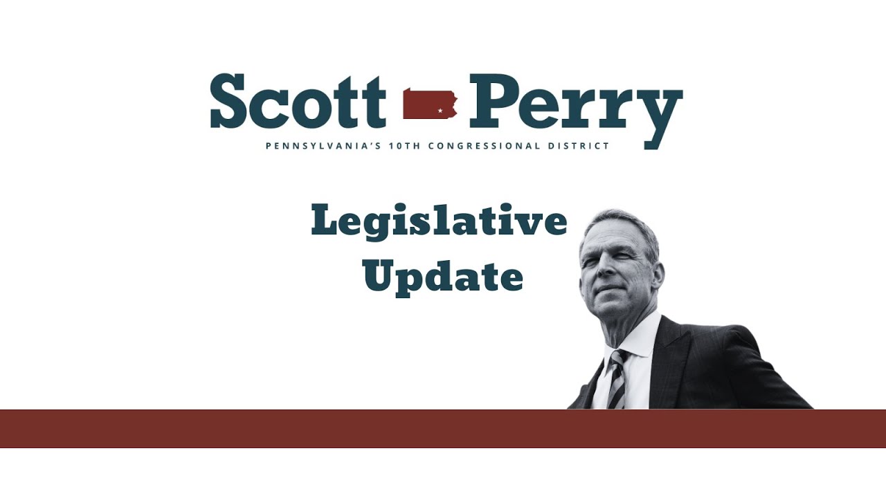 Congressman Perry's Legislative Update | Cutting Regulations and Protecting our Children