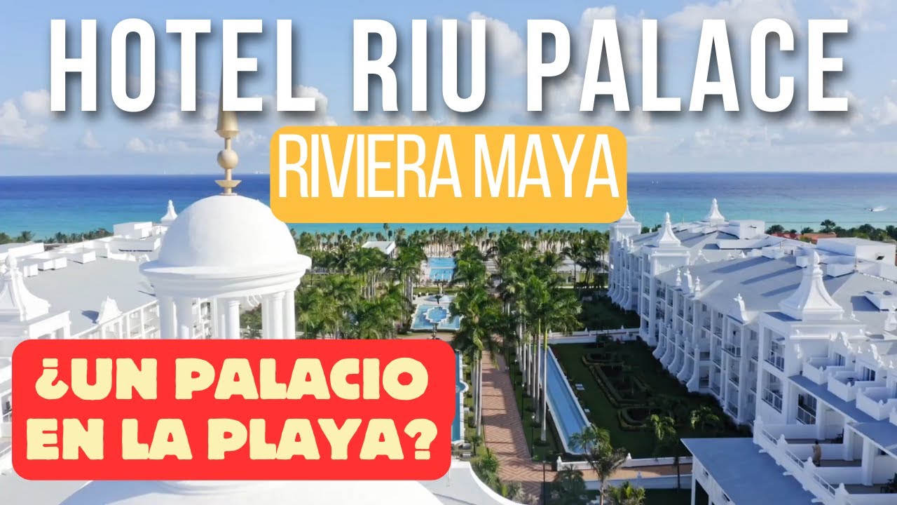 HOTEL RIU PALACE Riviera Maya - Playa del Carmen - México