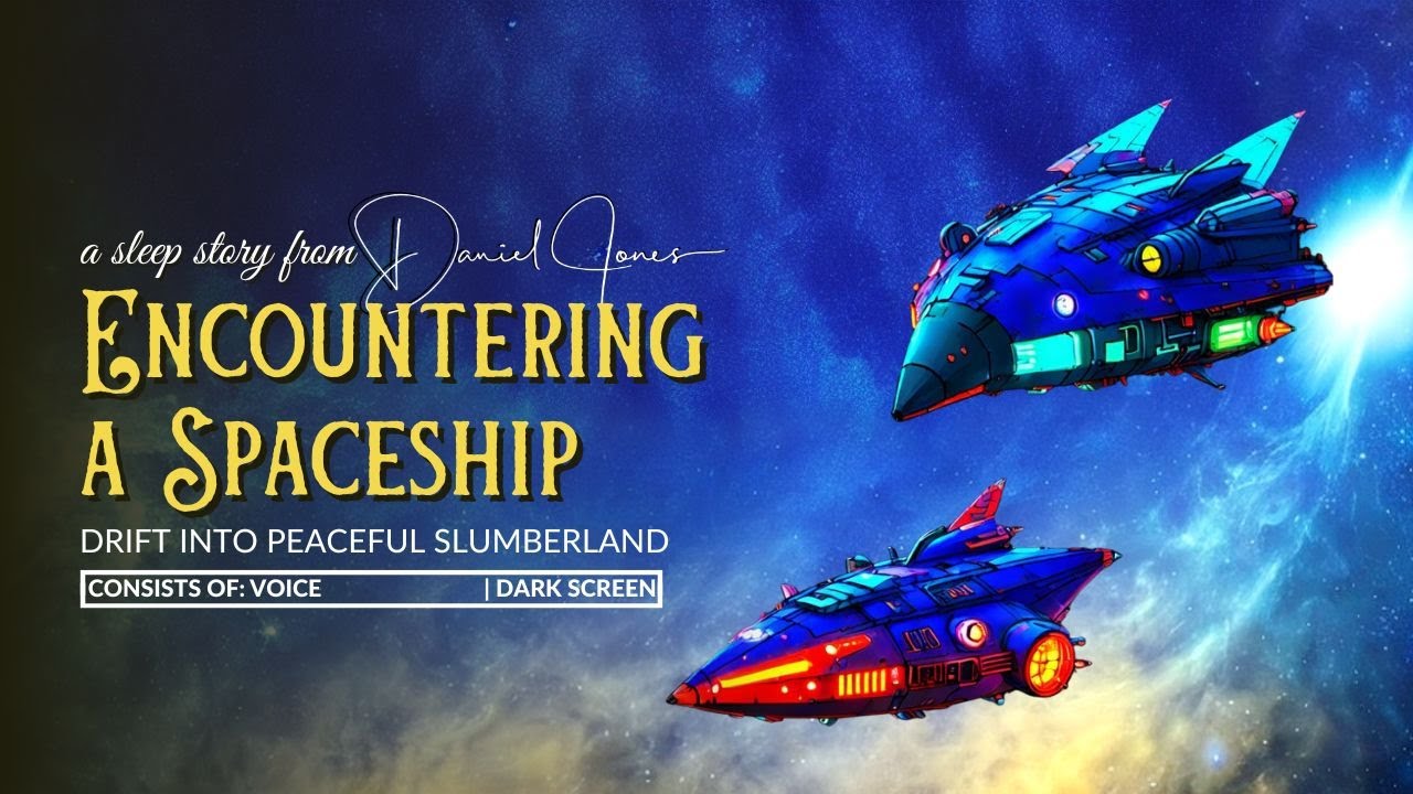 Encountering a Spaceship - Slumberland Bedtime Story for Grown Ups | Dan Jones Sleep Stories