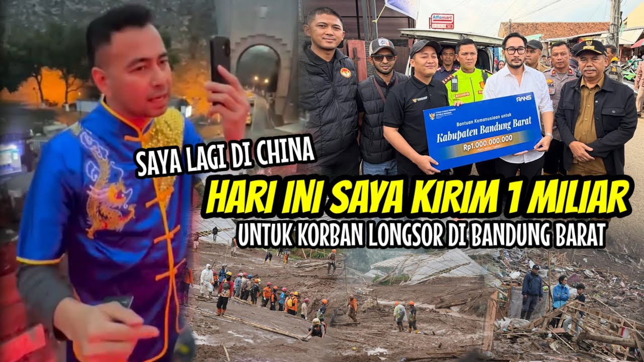RAFFI AHMAD DONASI 1 MILIAR UNTUK KORBAN LONGSOR DI BANDUNG BARAT