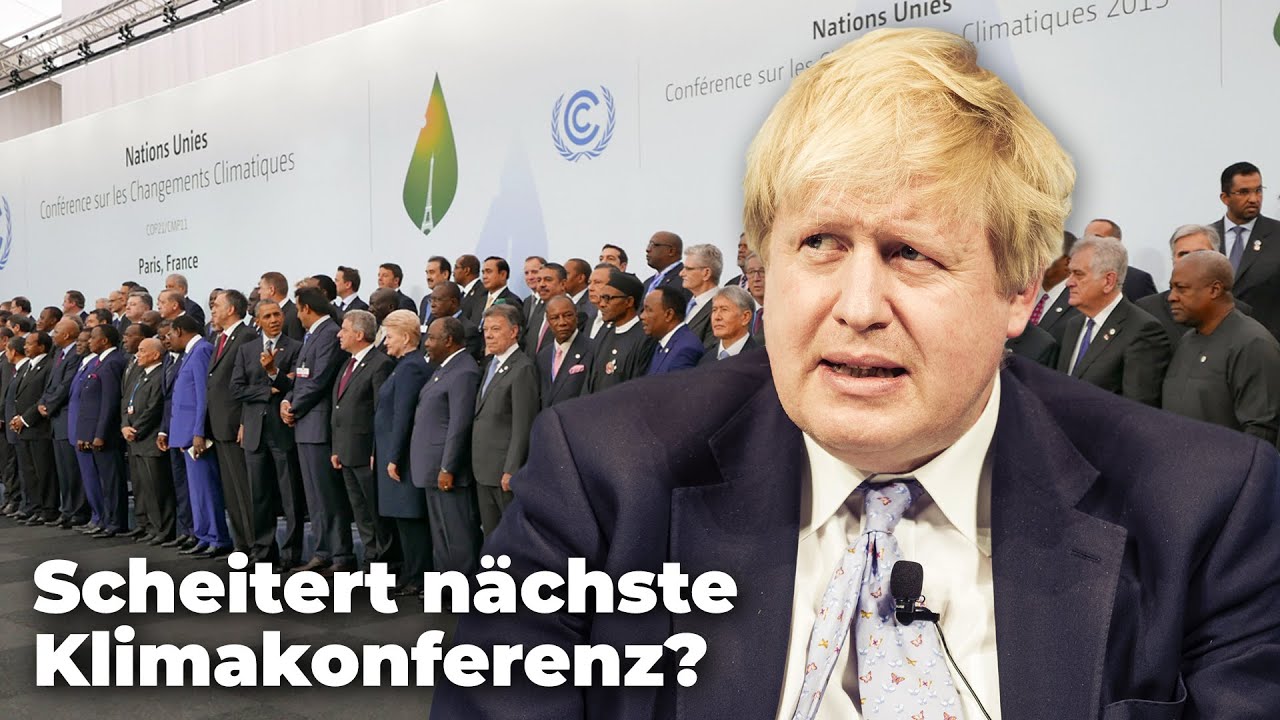 Scheitert die nächste UN-Klimakonferenz? Chefin der COP26 rausgeschmissen! - Clixoom nature