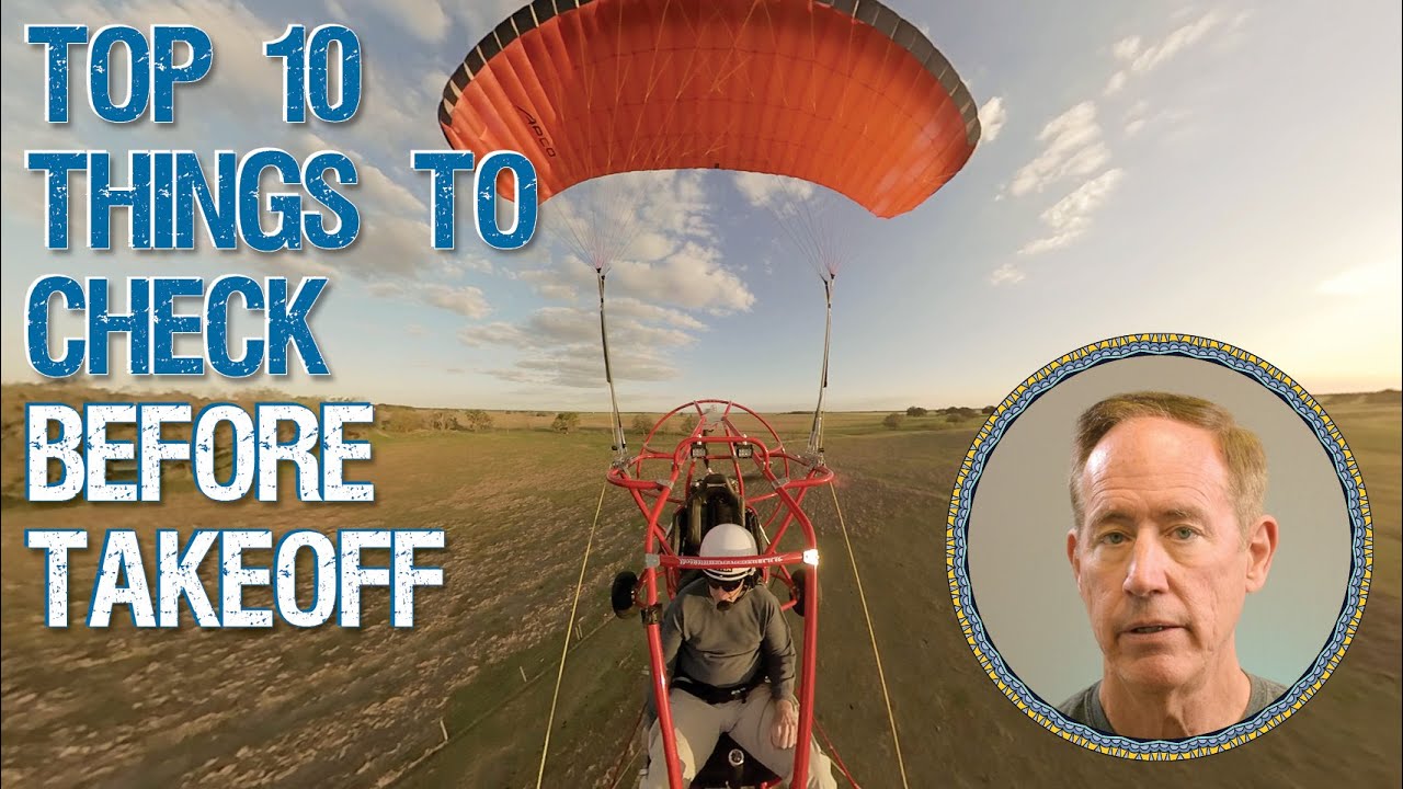 Top 10 Things To Check Before Taking Off | The Mini Powered Parachute Preflight | Easy Flight