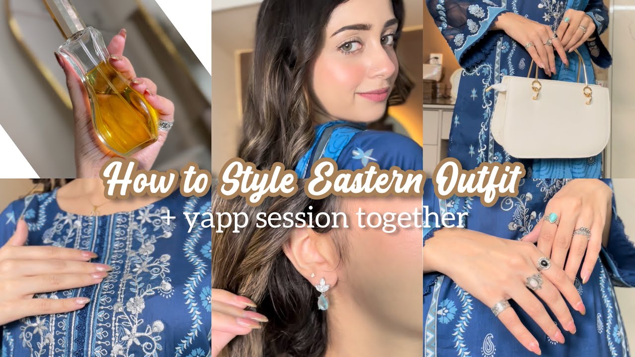 Styling Eastern Outfits 👗 + Chill Random Yapping Session ☕ | Get Ready With Me!