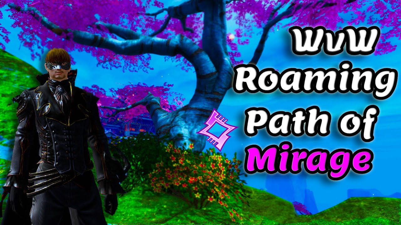 Path of Mirage WvW Roaming Montage