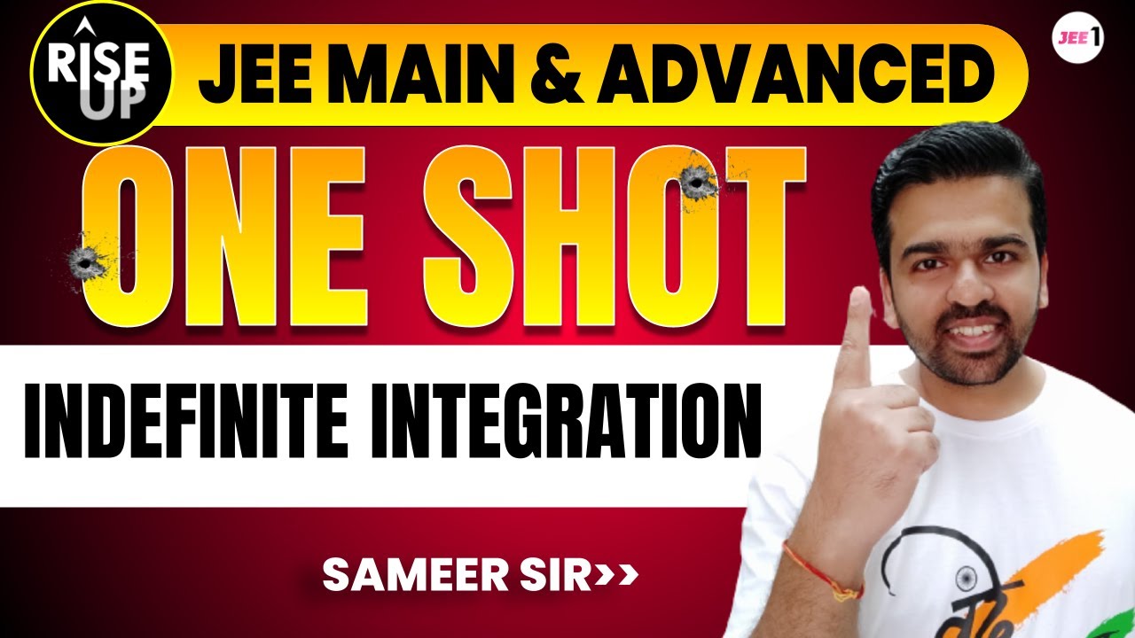 Indefinite Integration | One Shot - Rise-Up | #jee2024 #jee2025 #jeeone #jee1 #sameerchincholikar