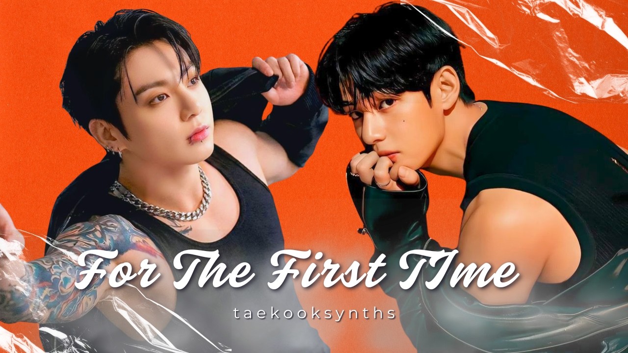 ' For The First Time ' - Taehyung & Jungkook Official Lyrics | Fanmade