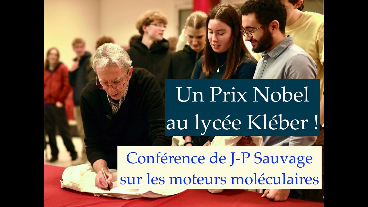Un Prix Nobel au Lycée Kléber ! Une conférence de Jean-Piere SAUVAGE sur les moteurs moléculaires