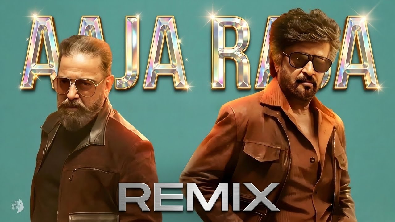 Aaja Raja | Remix | DJ Rash Kerala| Rajnikath | Kamal Hasan| Anirudh Ravichander| New Movie Song
