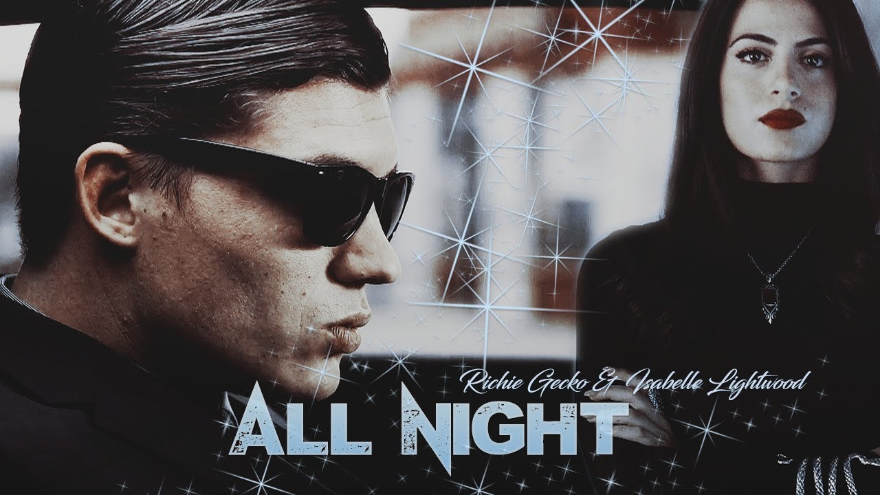 Richie & Isabelle | All Night