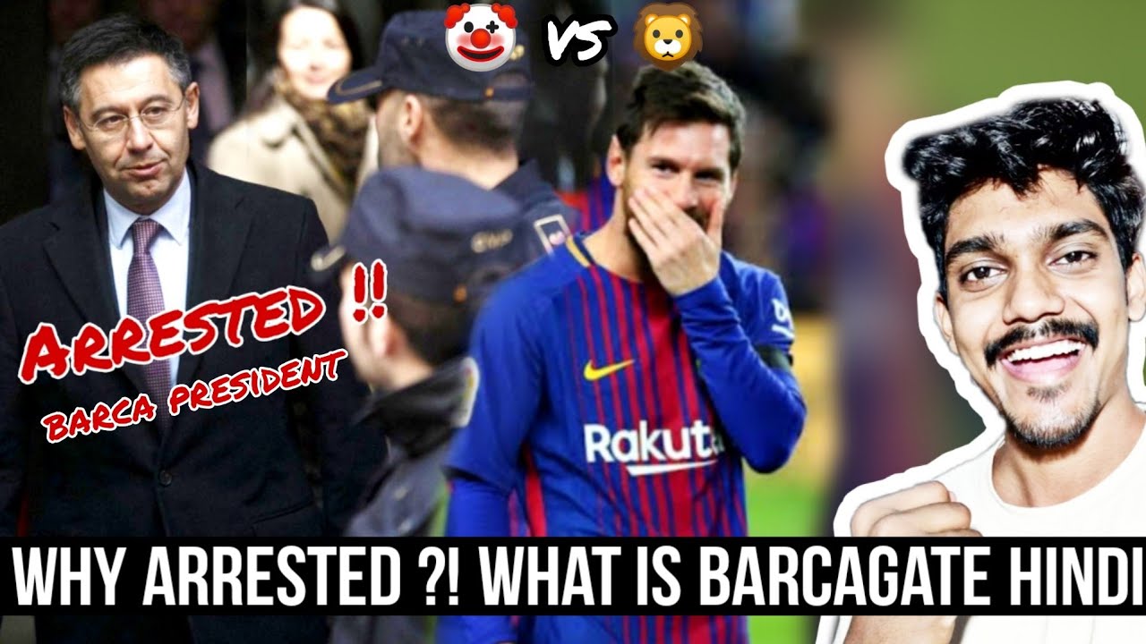 Bartomeu Arrested: What is barcagate HINDI ? 🤡 vs 🦁