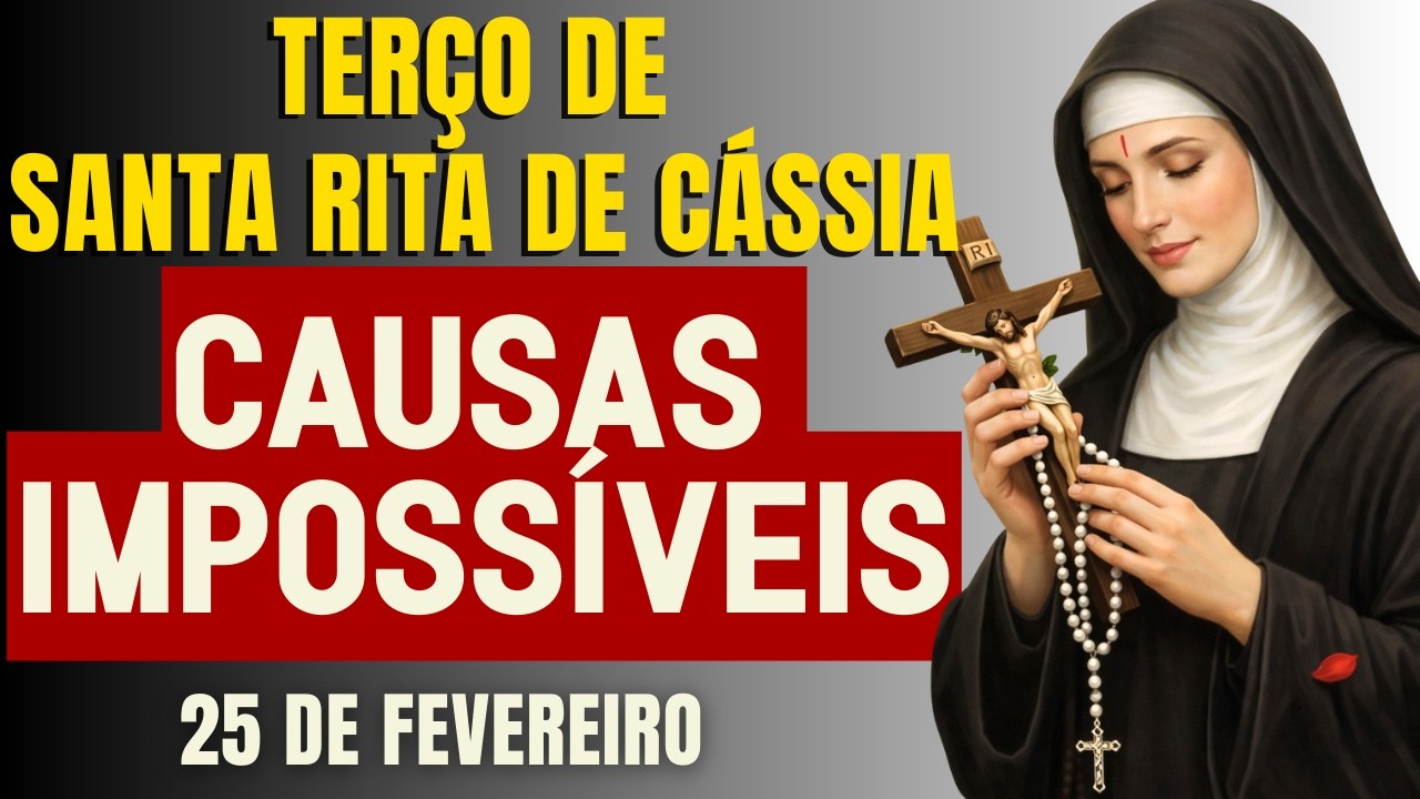 REZE O TERÇO DE SANTA RITA E VEJA DEUS AGIR NAS SUAS CAUSAS URGENTES HOJE