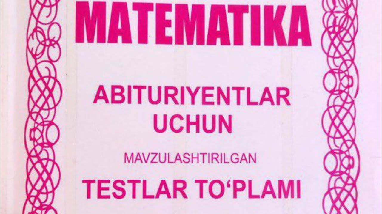 1.1.1 Boshlang'ich tushunchalar.Hisoblashlarga oid misollar 1-qism.1996-2007 yil testlar to'plami