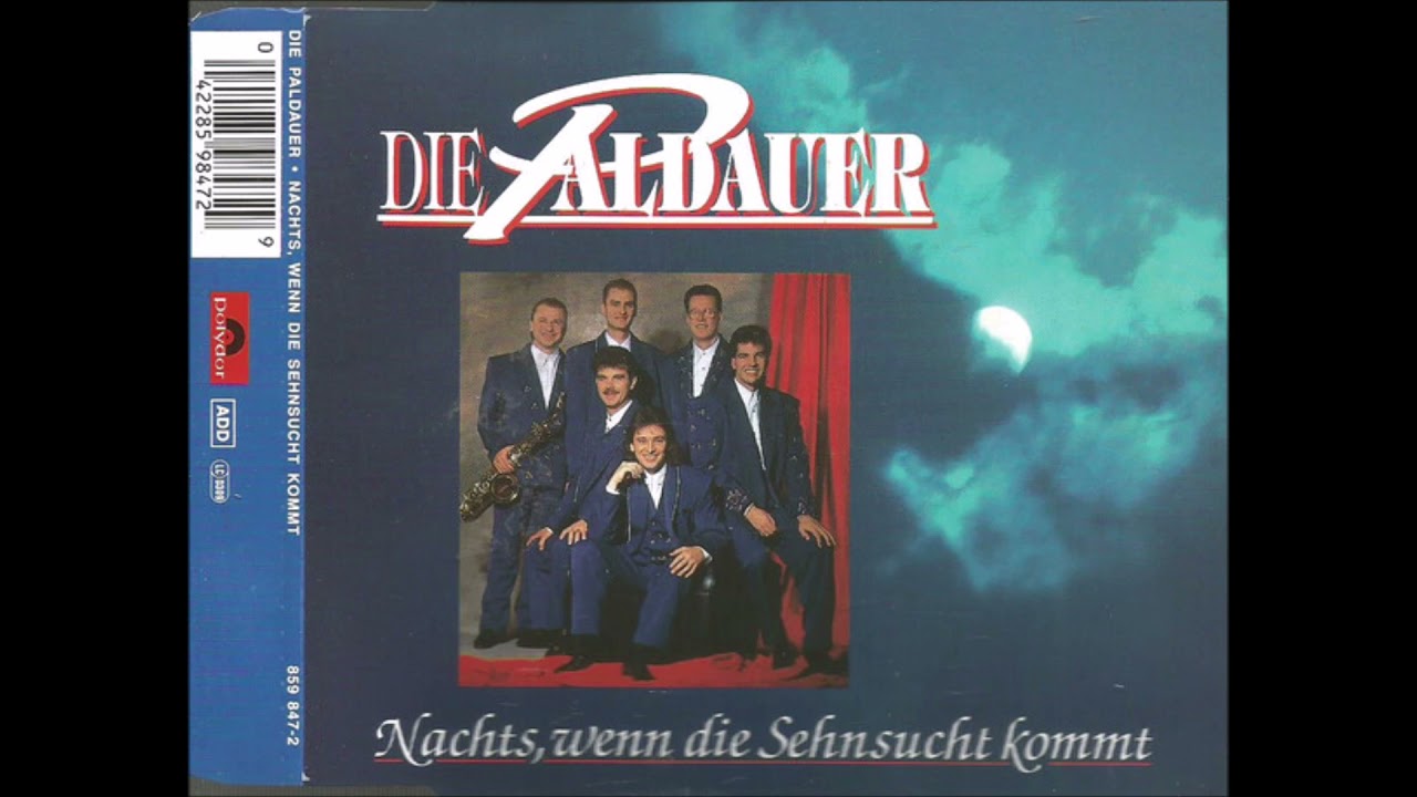 Die Paldauer  -  Nachts, wenn die Sehnsucht kommt  1993