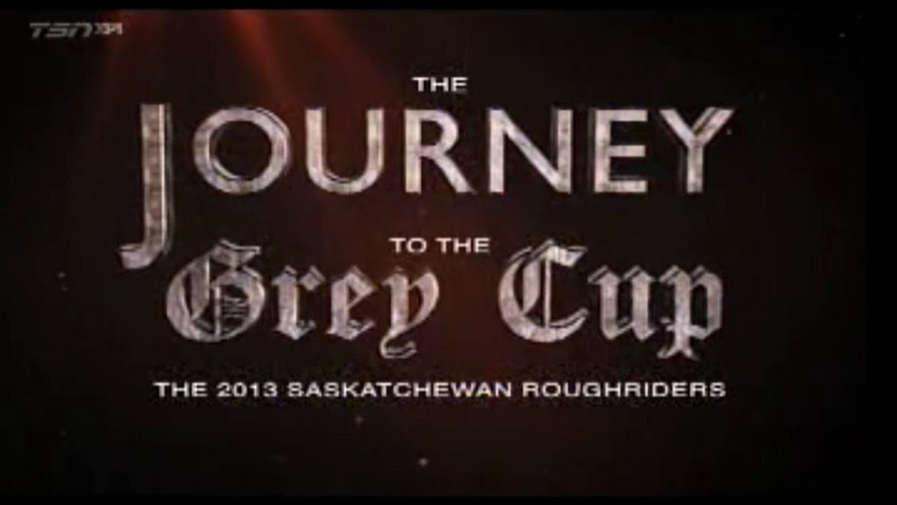 Journey to the Grey Cup: The 2013 Saskatchewan Roughriders