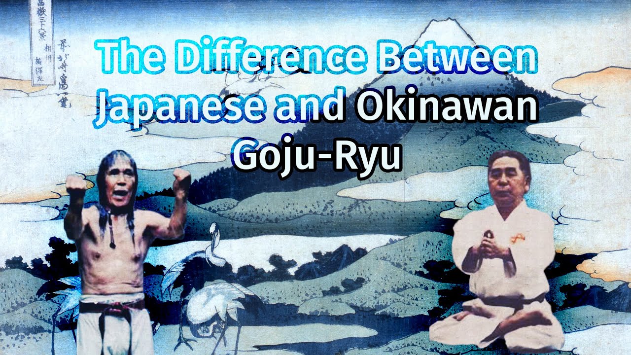The Difference Between Japanese & Okinawan Goju