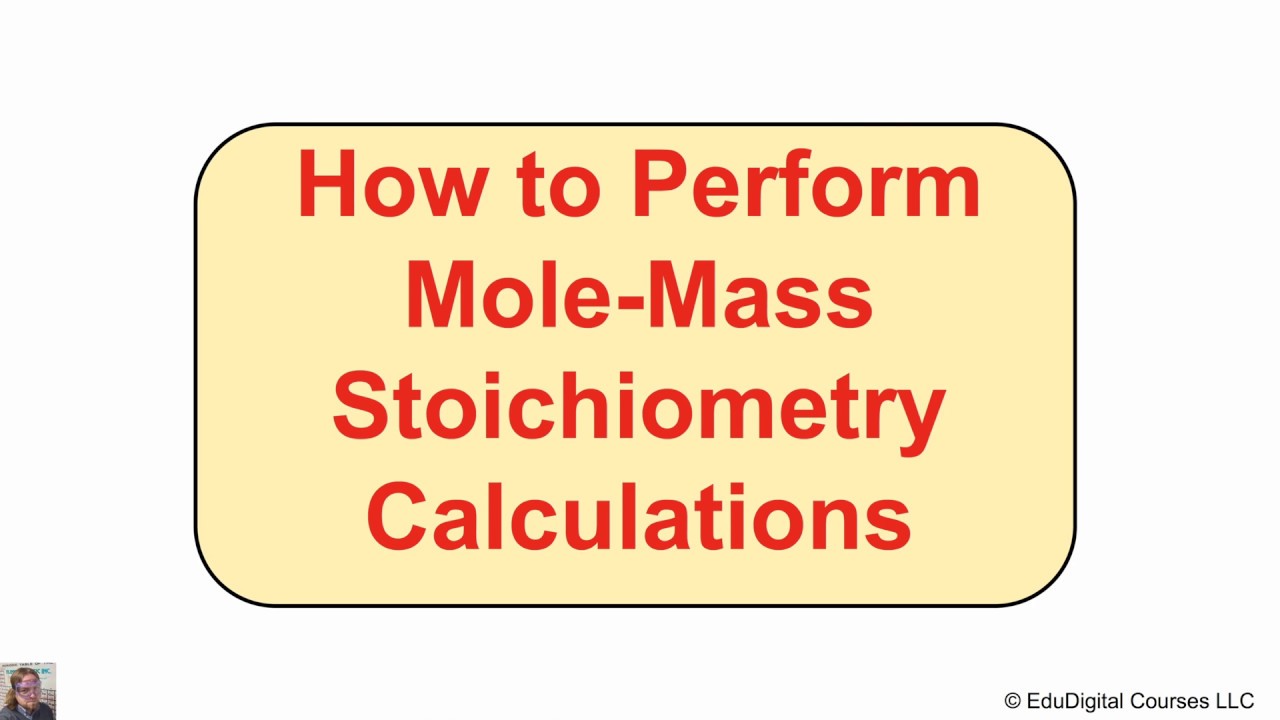 How to Perform Mole-Mass Stoichiometry
