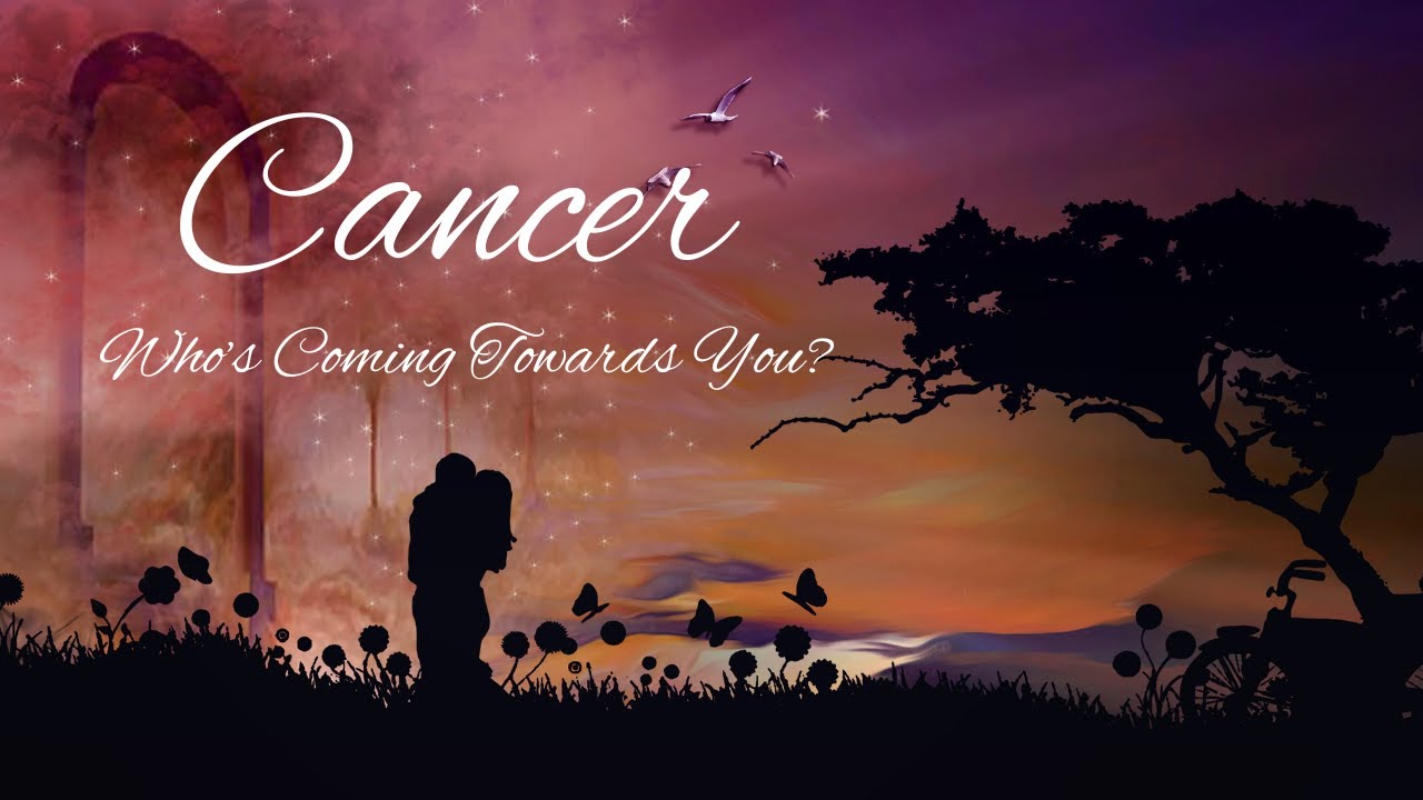 Cancer Singles✨Who's Coming Towards You In Love?✨ Love Reading
