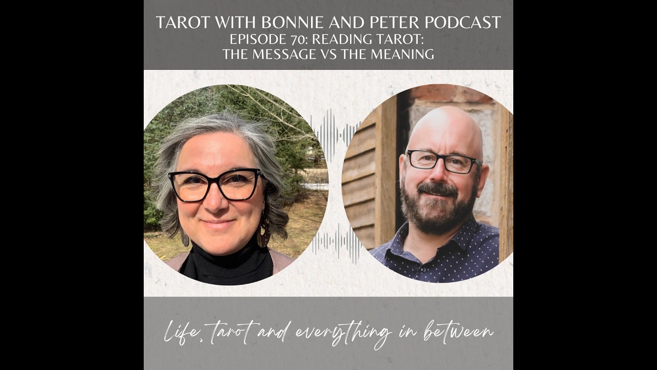 Reading Tarot: The Message vs The Meaning