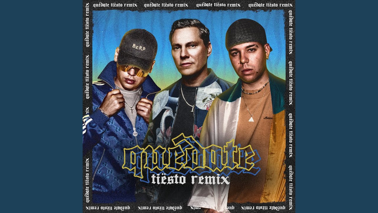 Quédate (Tiësto Remix)
