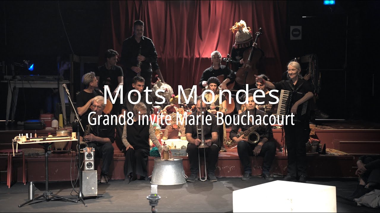ＧＲＡNＤ８ • Mots monde { théâtre de le mer    -  9 novembre 2024 }