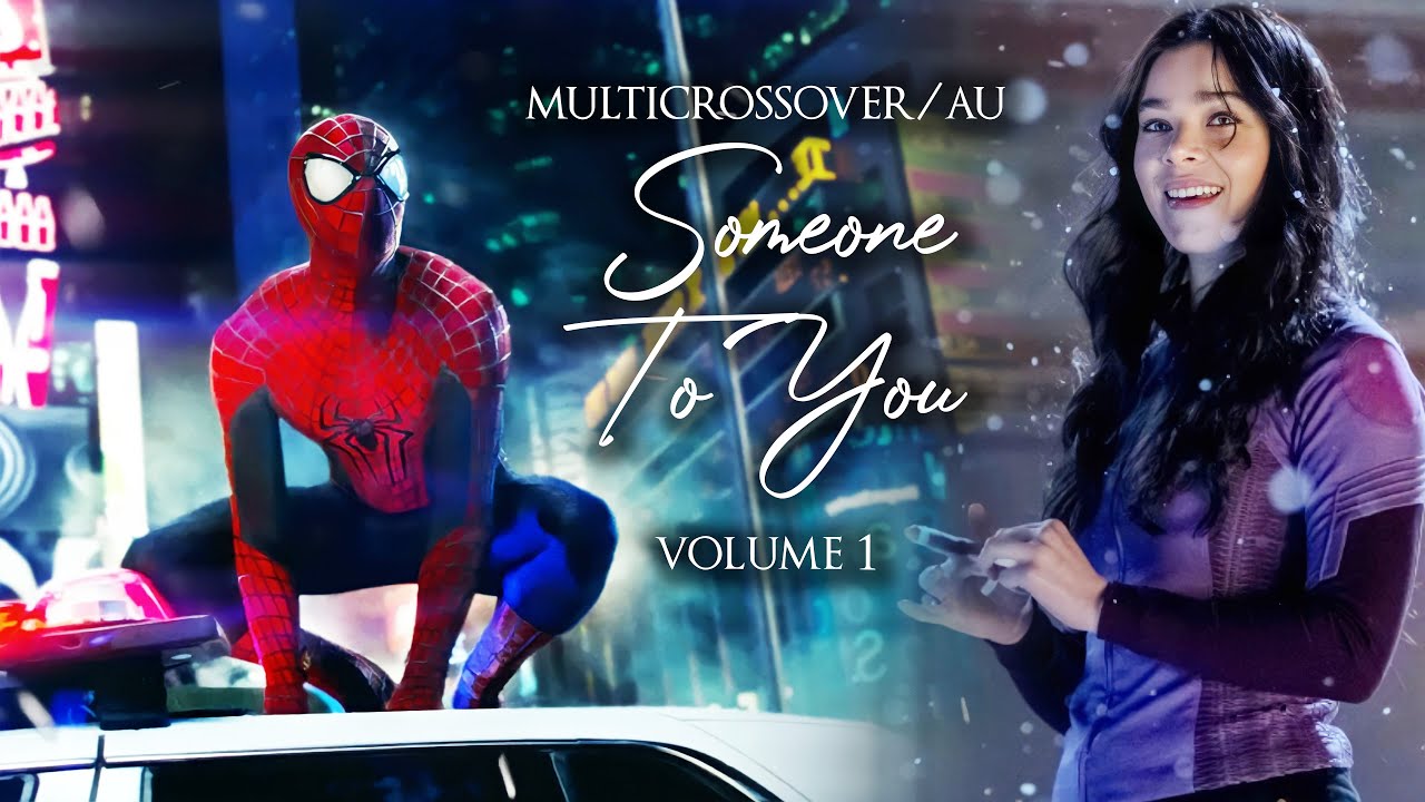 ❖ Multicrossover/AUs | Someone To You (MEP VOL#1)