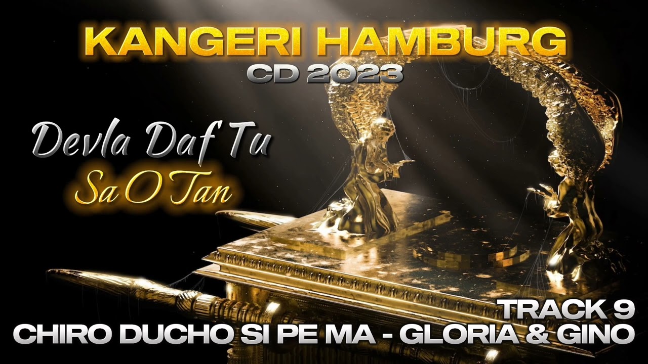 Kangeri Hamburg CD 2023 - Track 09 - Gloria & Gino - Chiro Ducho Si Pe Ma