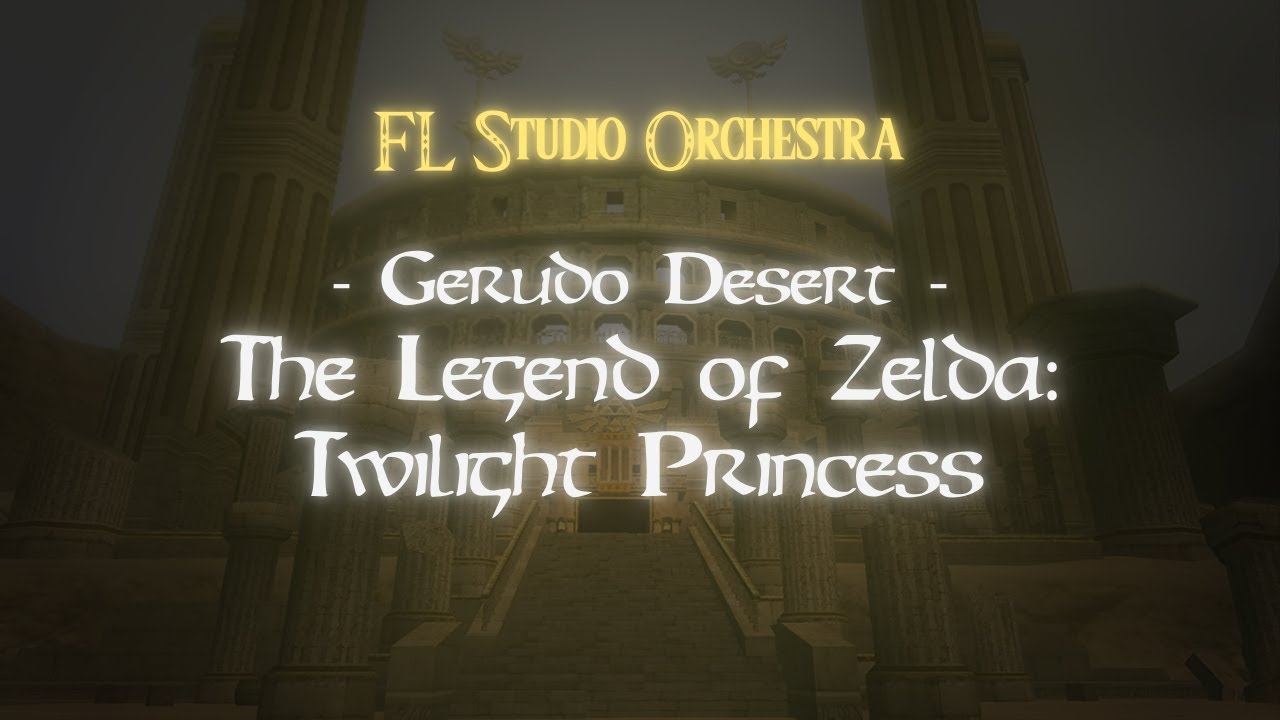 Gerudo Desert - The Legend of Zelda: Twilight Princess Orchestra