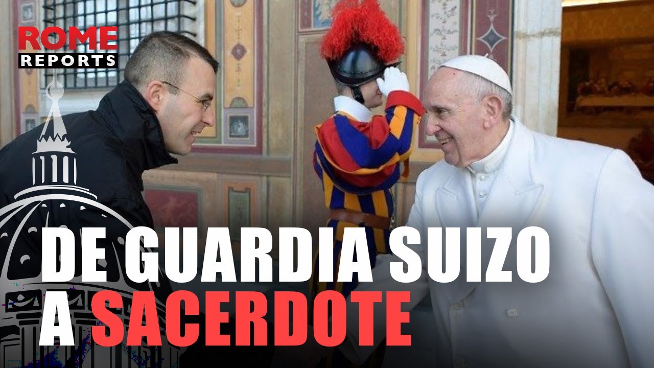 De guardia suizo a futuro sacerdote: así le ayudaron los Papas a encontrar su vocación