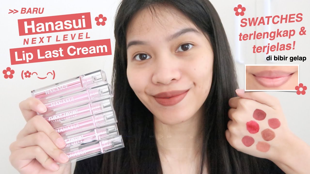 BARU HANASUI LIP LAST CREAM REVIEW SWATCHES ALL SHADES! Ratu Adellya