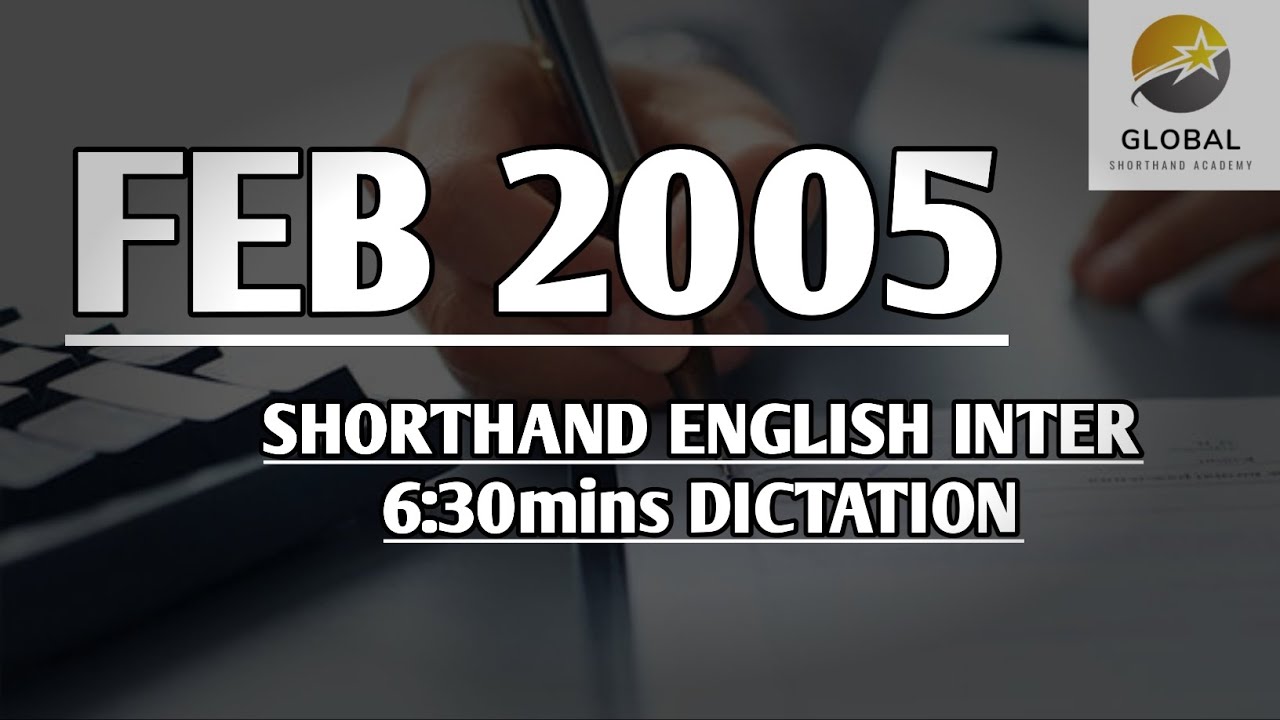 FEB 2005 SHORTHAND ENGLISH INTER SPEED 6:30mins DICTATION 🔊✍🏼🏆✨