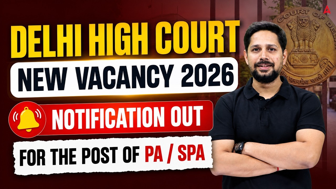 Delhi High Court Vacancy 2026 | Delhi High Court PA SPA Notification 2026 Out | Syllabus & Salary