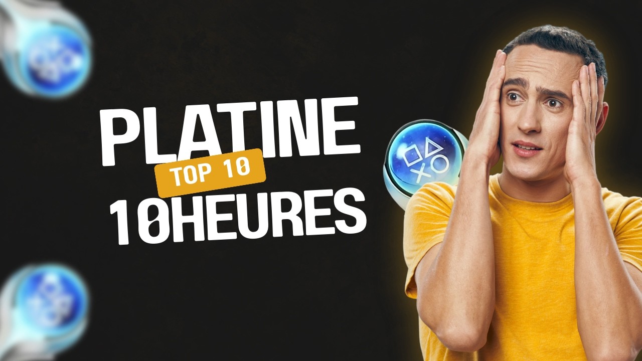 TOP 10 Platines faciles à faire en moins de 10 heures #Platine #Top10 #PS5 #PlayStation #gaming