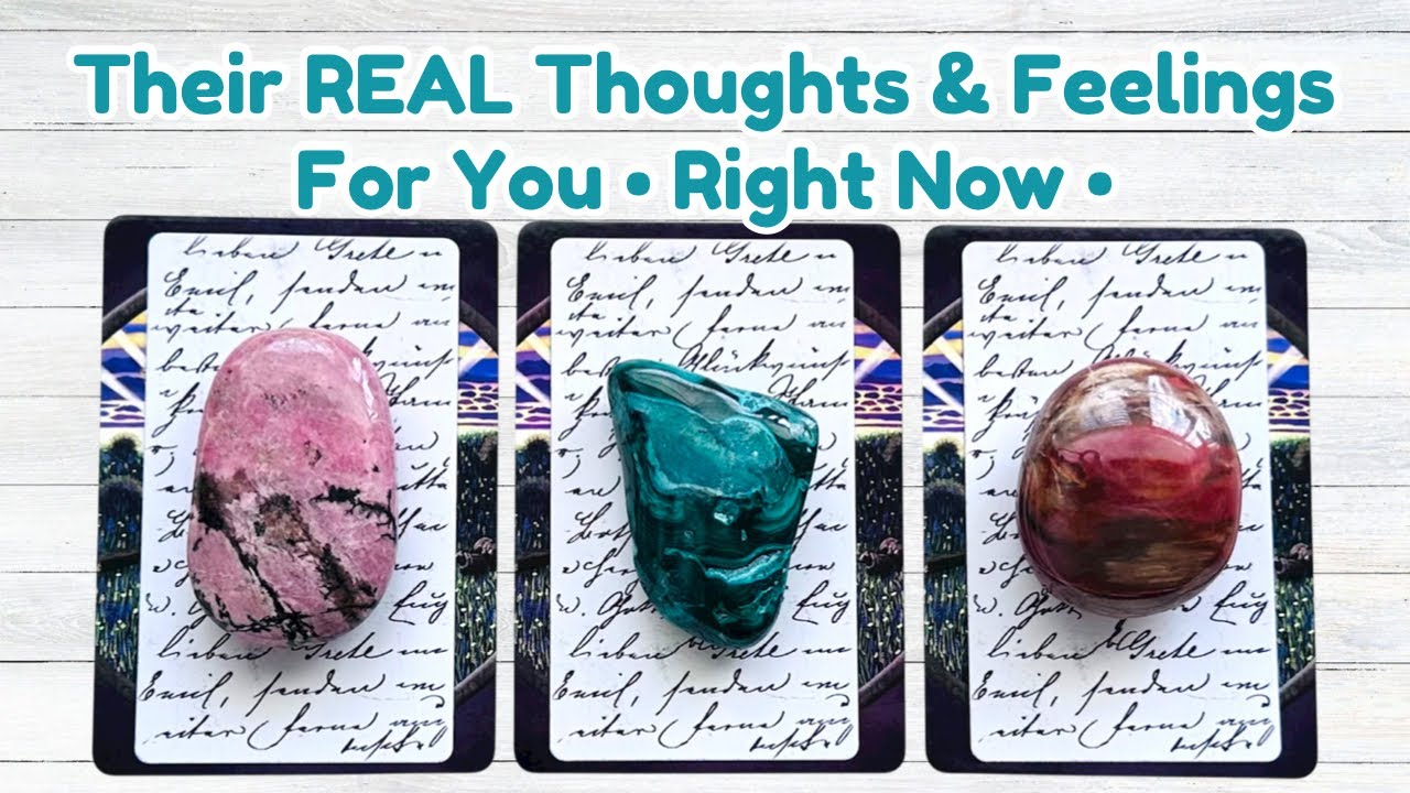 Their REAL Thoughts & Feelings For You Right Now Pick a Card Love Reading