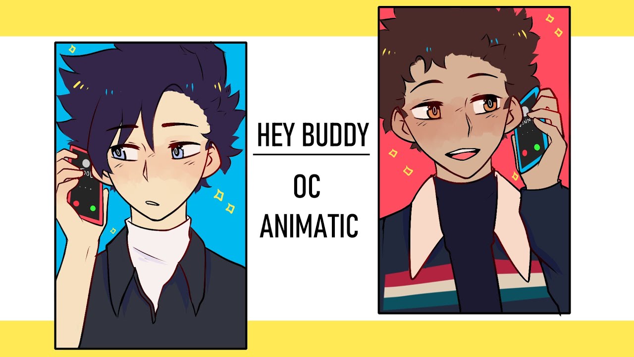 Hey Buddy | OC Animatic/meme