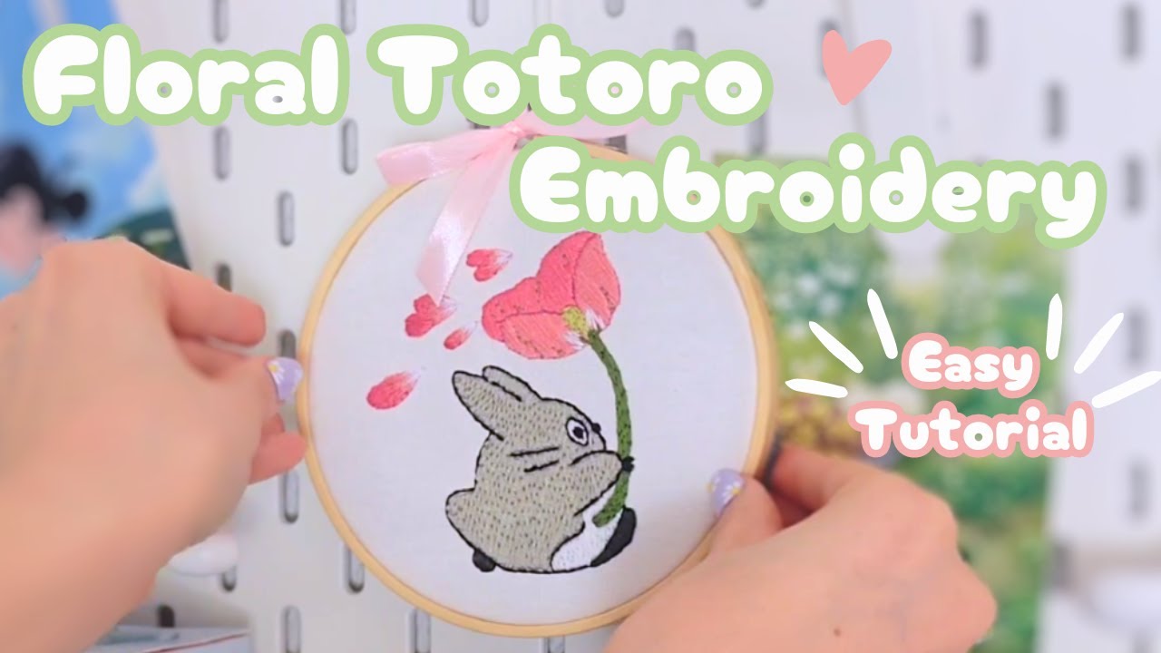 Cómo hacer un bordado de Totoro 🌷 | Tutorial de bordado fácil y sencillo