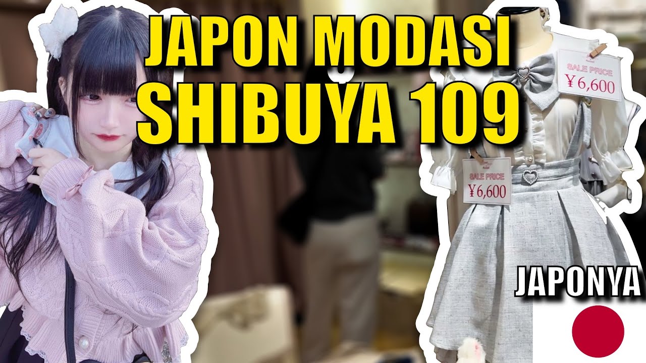 JAPON MODASININ KALBİ SHIBUYA 109