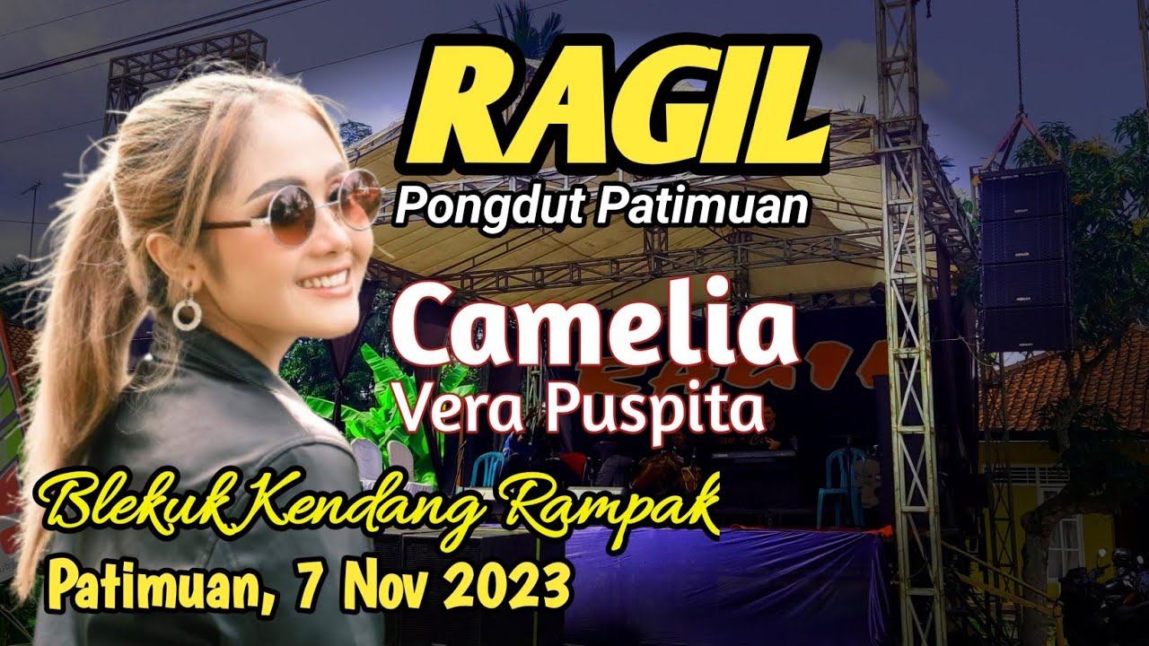KAMELIA - VERA PUSPITA - RAGIL PONGDUT