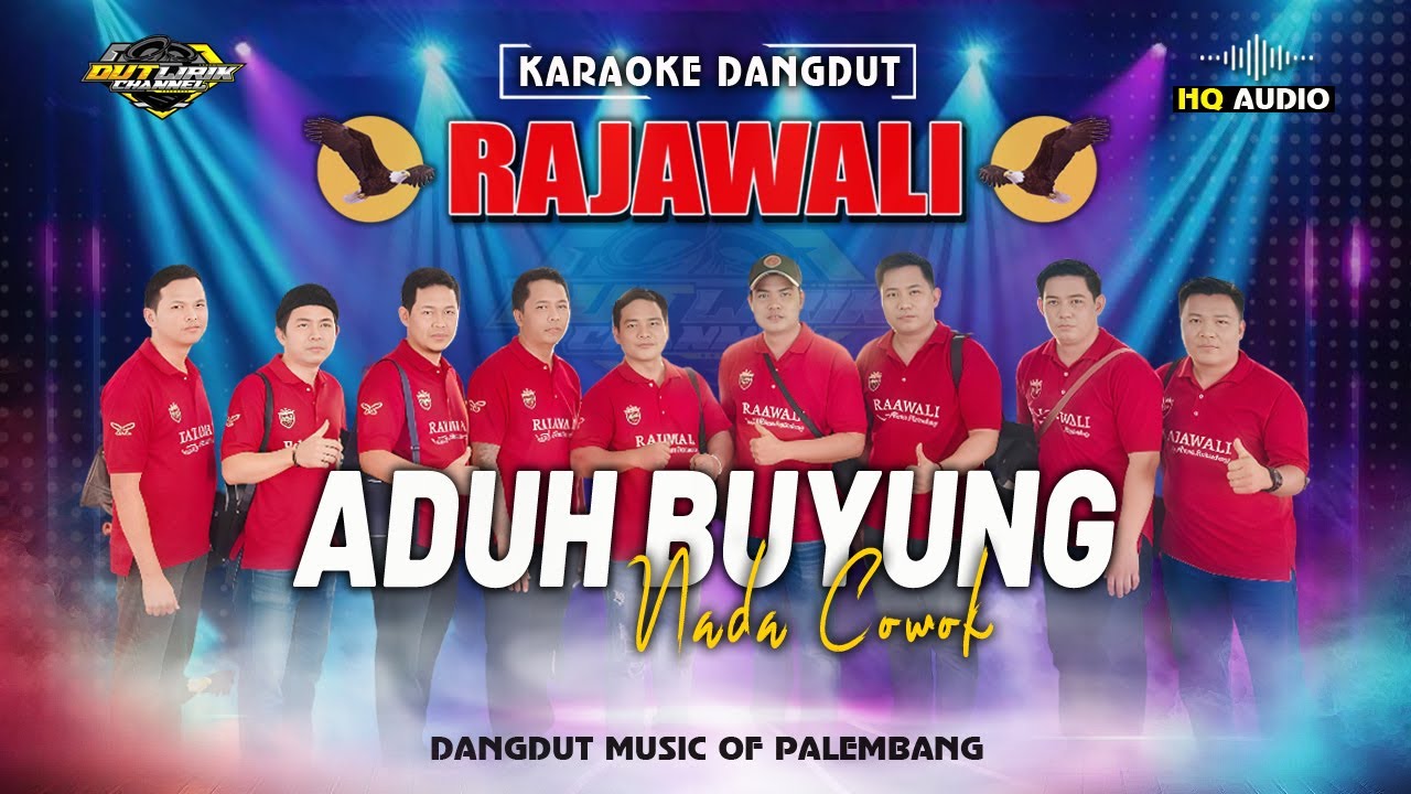 ADUH BUYUNG (KARAOKE NADA COWOK) || RAJAWALI MUSIC PALEMBANG