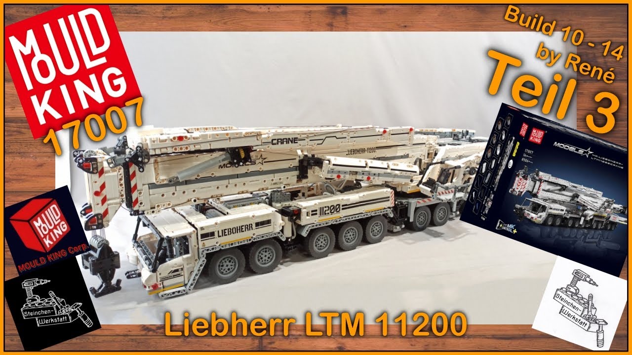Die 17007, der LTM11200 von Mould King ist ein wahres Monster | Teil 3
