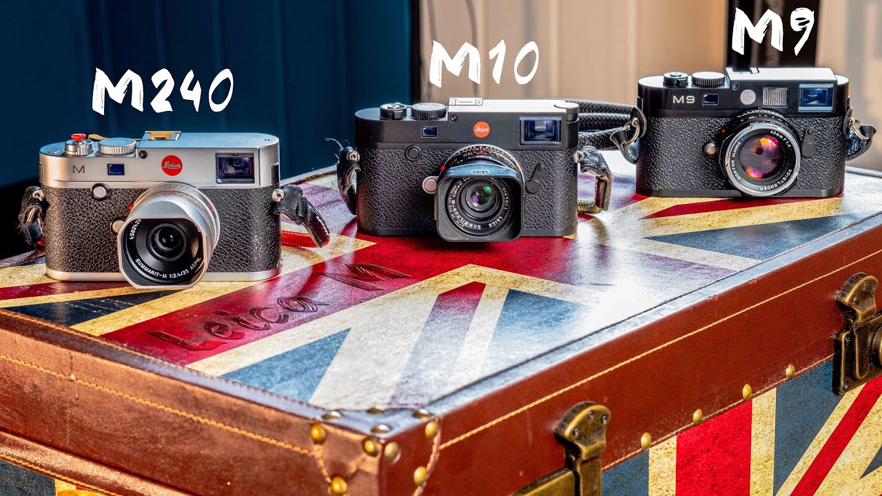 Полное сравнение Leica M9, ​​Leica M10 и Leica M240 — какая из камер лучше?