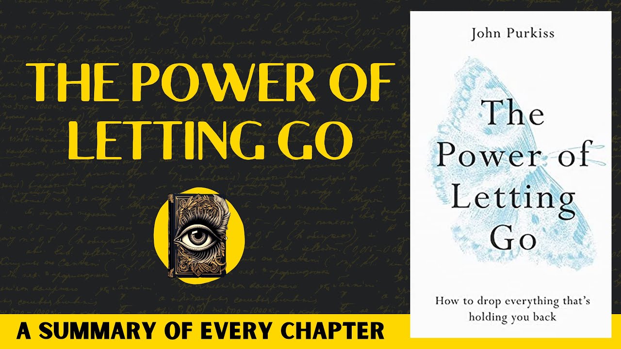 The Power Of Letting Go Book Summary | John Purkiss