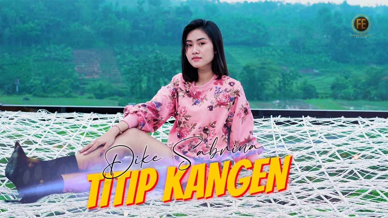 DIKE SABRINA - TITIP KANGEN ( Official Music Video )