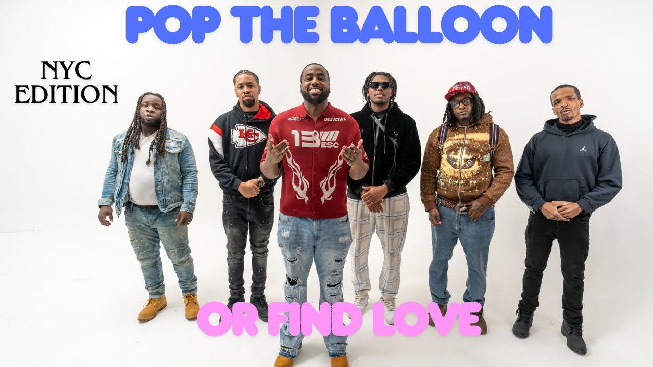 Pop The Balloon Or Find Love NYC Edition | With Business Movin | Ep 40 #poptheballoon #findlove