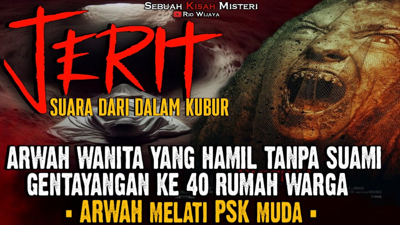 MERINDING ‼️ JERITAN DARI DALAM KUBUR WANITA ITU MENEROR 40RUMAH