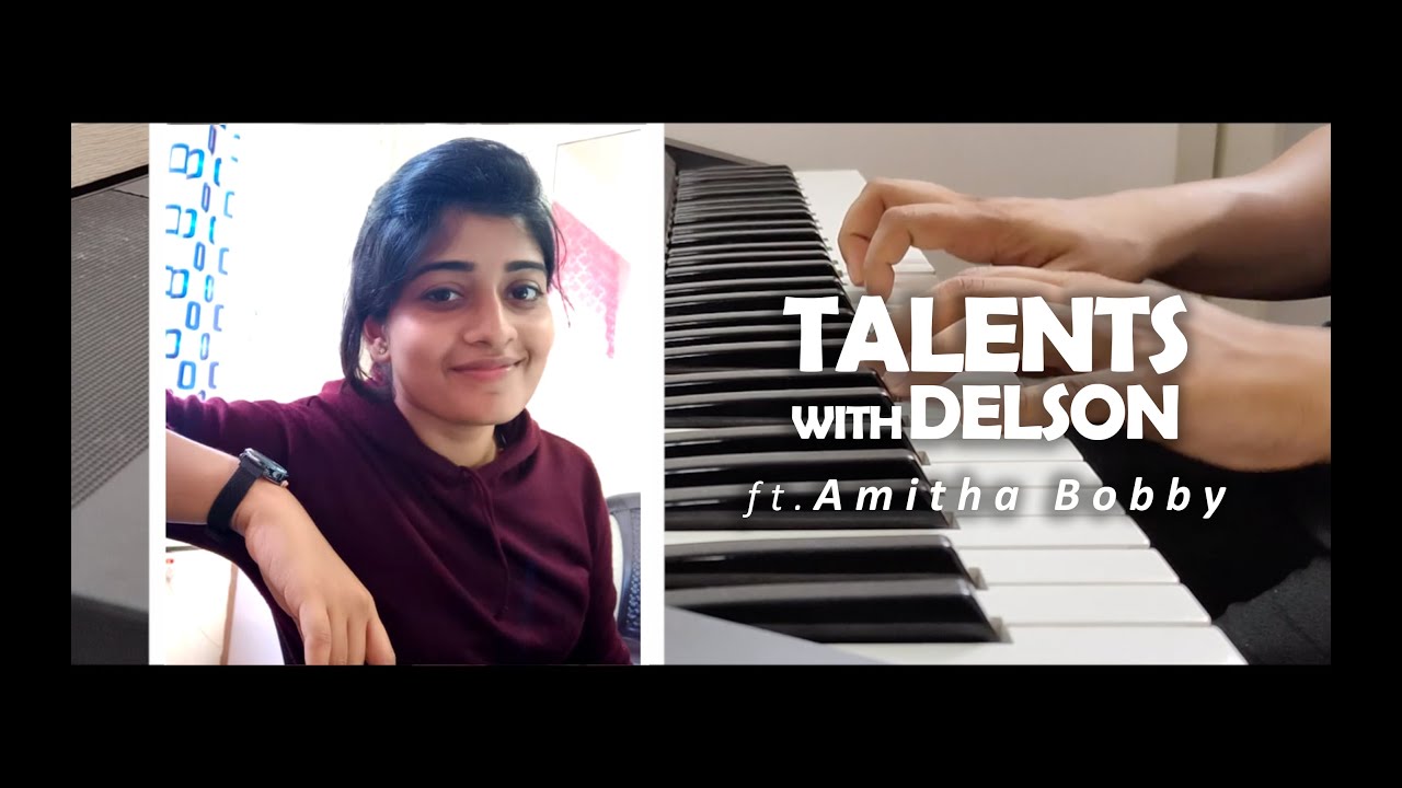 TALENTS WITH DELSON | ft. Amitha Bobby | NALLAI ALLAI