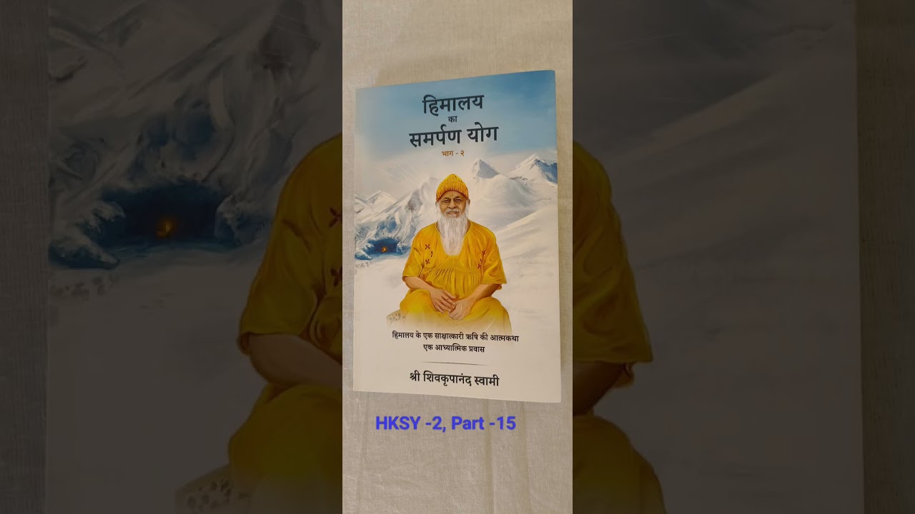 Himalaya ka samarpan yog -2, Part 15