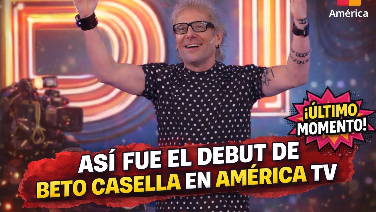 ASI FUE EL DEBUT DE BETO CASELLA EN AM&Eacute;RICA TV 📺🔥